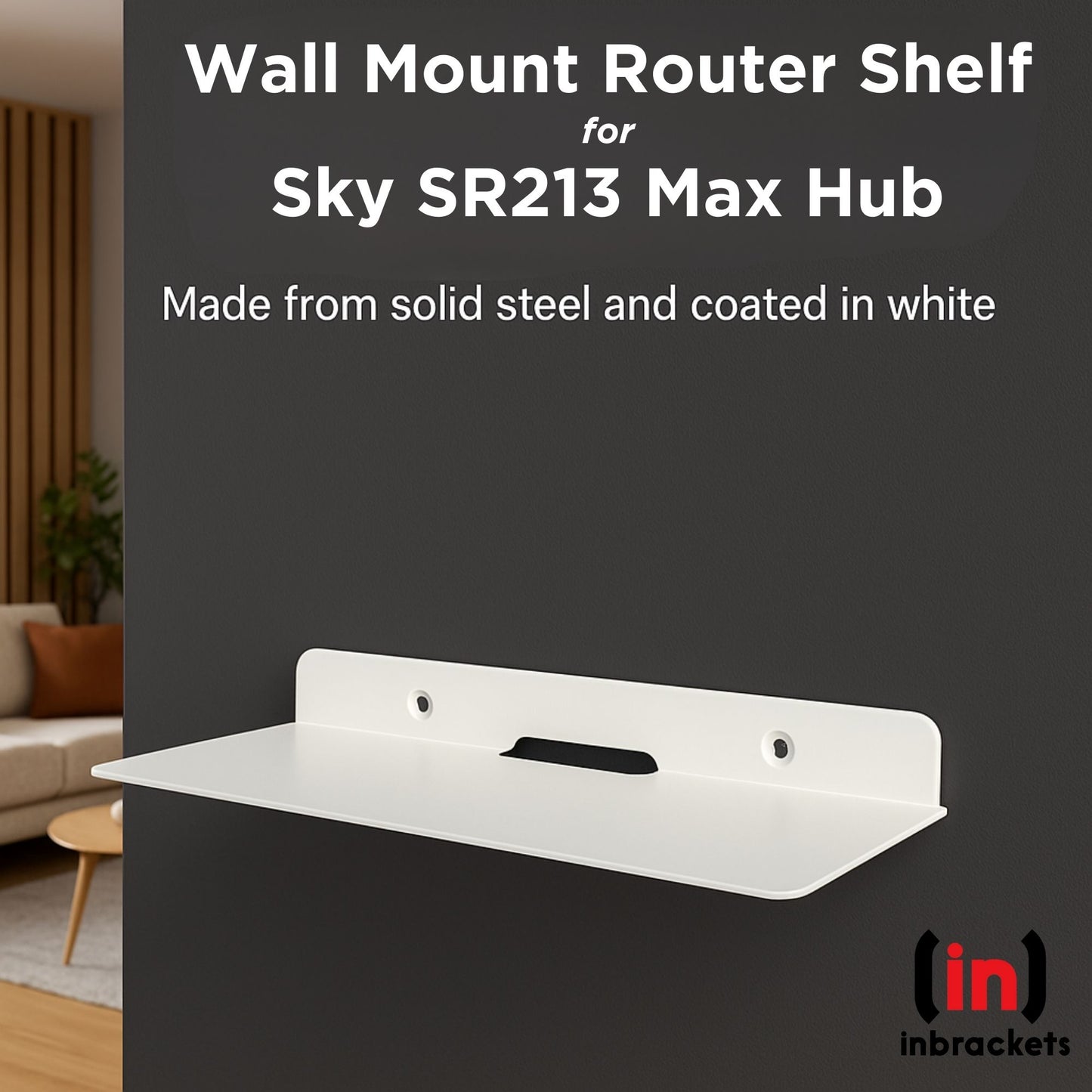 Wall Mount Shelf for Sky wifi Max router SR213 WHITE STEEL