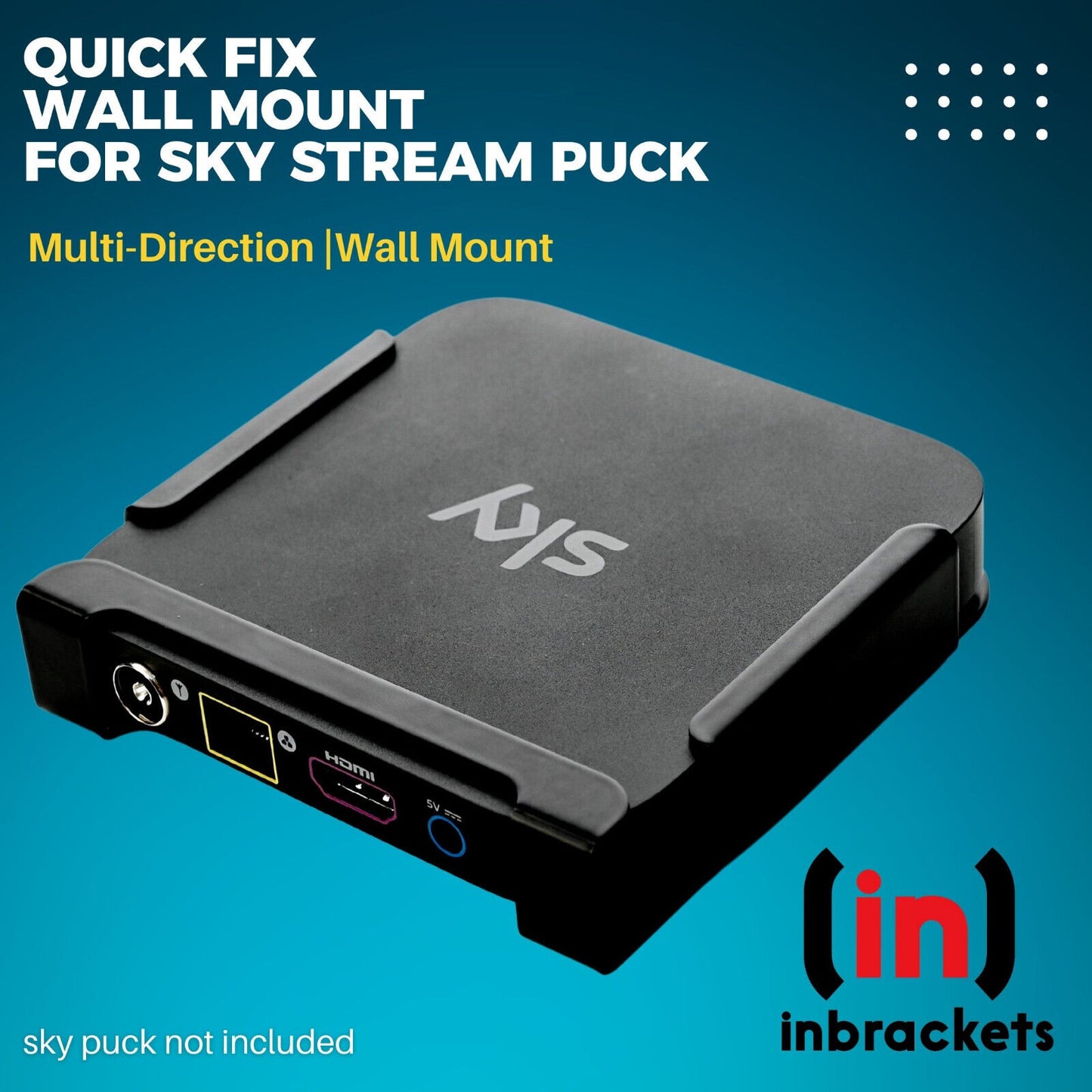 Sky Stream puck mount wall bracket Steel Wall Mount Easy Install UK Made
